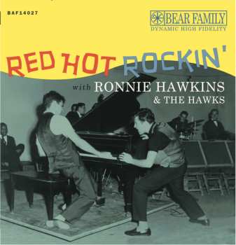 Album Ronnie Hawkins: Red Hot Rockin' With Ronnie Hawkins & The Hawks