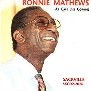 Ronnie Mathews: At Cafe Des Copains