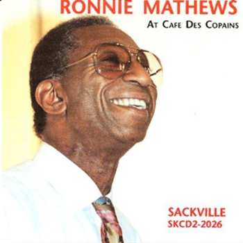 CD Ronnie Mathews: At Cafe Des Copains 549149