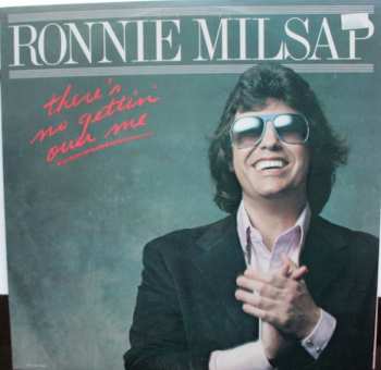 Ronnie Milsap: There's No Gettin' Over Me