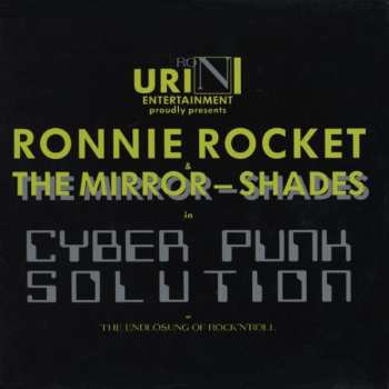 LP Ronnie Rocket & The Mirror-Shades: Cyber Punk Solution Or The Endlösung Of Rock'N'Roll 469584