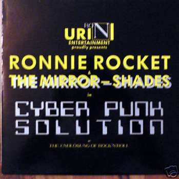 LP Ronnie Rocket & The Mirror-Shades: Cyber Punk Solution Or The Endlösung Of Rock'N'Roll 469584