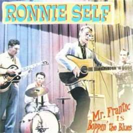 Album Ronnie Self: Mr. Frantic Is Boppin' The Blues