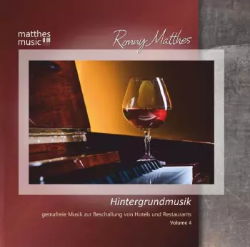 Hintergrundmusik Vol. 4 - Gemafreie Musik Zur Beschallung Von Hotels Und Restaurants - Klaviermusik, Jazz & Klassik