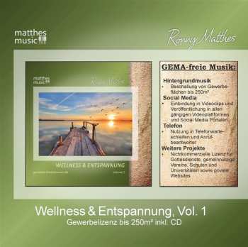 Album Ronny Matthes: Wellness & Entspannung, Vol. 1 - Gewerbelizenz Für Gemafreie Musik ([250m² Beschallung, Telefon / Warteschleifen + Social Media]