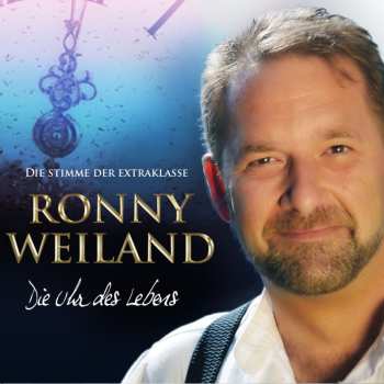 Album Ronny Weiland: Die Uhr Des Lebens