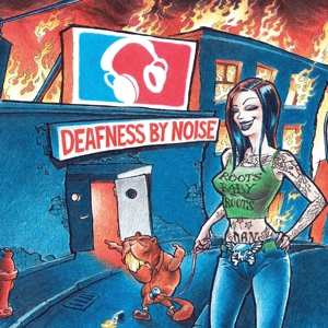 LP Deafness By Noise: Roots Baby Roots 573492