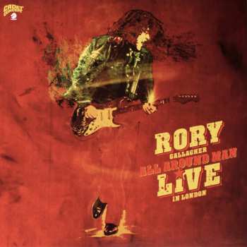 Album Rory Gallagher: All Around Man (Live In London)