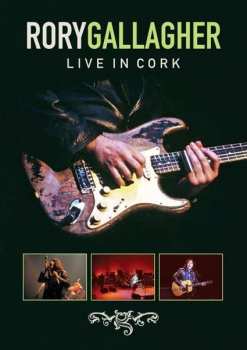 Album Rory Gallagher: Live In Cork