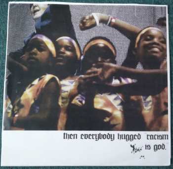 LP Rose For Bohdan: Then Everybody Hugged, "Racism Is God." LTD 577037