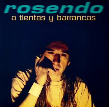 LP Rosendo: A Tientas Y Barrancas 584695