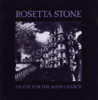 Album Rosetta Stone: An Eye For The Main Chance