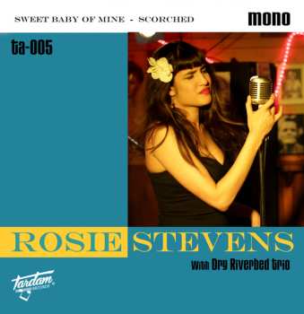 Album Rosie Stevens: Sweet Baby Of Mine/Scorched