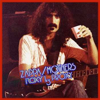 Album Frank Zappa: Roxy By Proxy