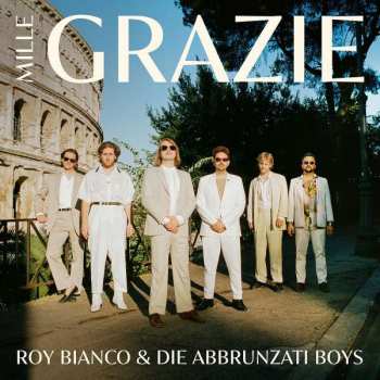 LP Roy Bianco & Die Abbrunzati Boys: Mille Grazie 563442