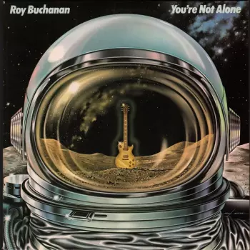 Roy Buchanan: You're Not Alone