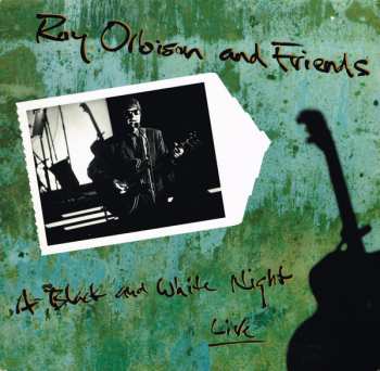 LP Roy Orbison And Friends: Roy Orbison And Friends - A Black And White Night Live 651180