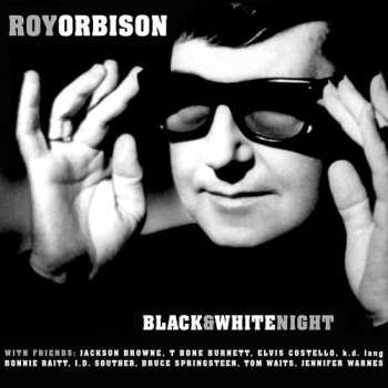 CD Roy Orbison And Friends: Black & White Night 601762