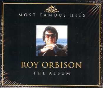 Album Roy Orbison: Most Famous Hits - The Album