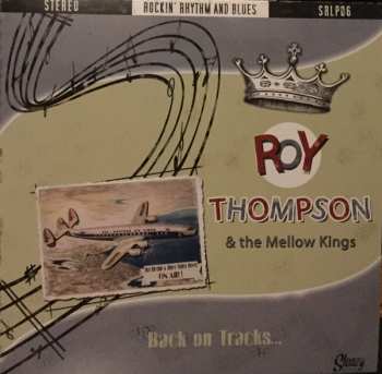 Album Roy Thompson & The Mellow Kings: Back On Tracks...