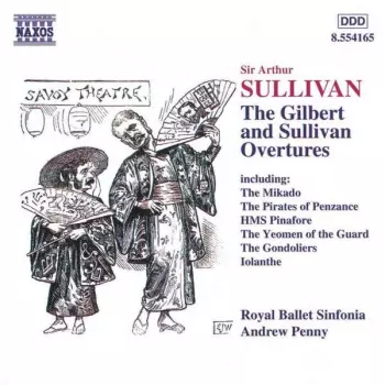 Sir Arthur Sullivan / The Gilbert And Sullivan Overtures