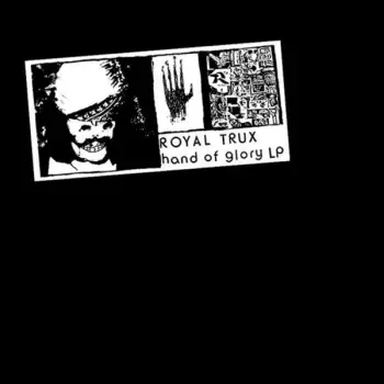 Royal Trux: Hand Of Glory