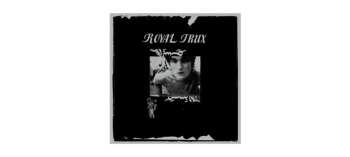 LP Royal Trux: Royal Trux DLX | LTD 642225