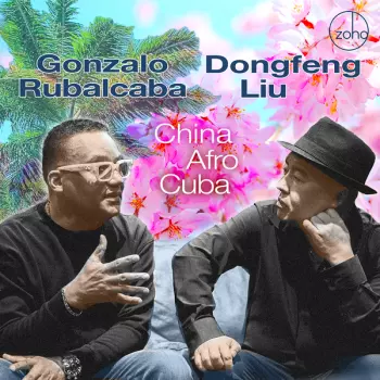 Rubalcaba, Gonzalo & Liu, Dongfeng: China Afro Cuba