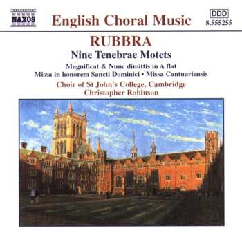 CD St. John's College Choir: Nine Tenebrae Motets; Magnificat & Nunc Dimittis In A Flat; Missa In Honorem Sancti Dominici; Missa Cantauriensis 590050