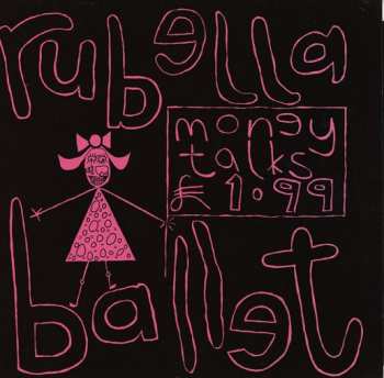 Rubella Ballet: Money Talks