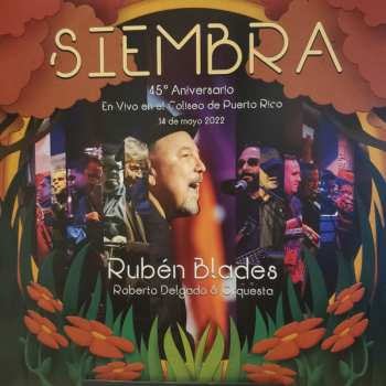 Ruben Blades: Siembra 45 Aniversario En Vivo en el Coliseo de Puerto Rico 14 de mayo 2022