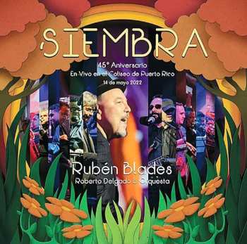 CD Ruben Blades: Siembra 45° Aniversario DIGI 626098