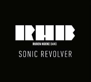 CD Ruben Hoeke Band: Sonic Revolver 484099