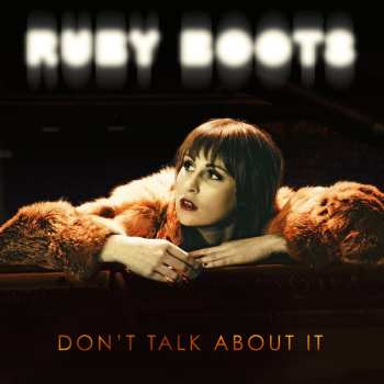 LP Ruby Boots: Don't Talk About It 616199