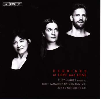 SACD Ruby Hughes: Heroines Of Love And Loss 426481