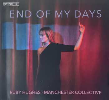 Album Manchester Collective: End Of My Days