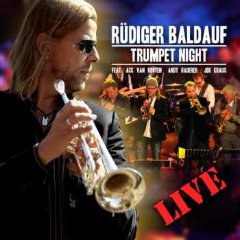 Rüdiger Baldauf: Trumpet Night Live