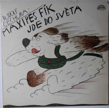 LP Rudolf Čechura: Maxipes Fík Jde Do Světa 362738