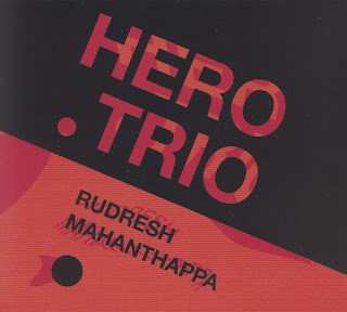 Album Rudresh Mahanthappa: Hero .Trio