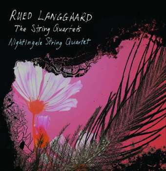 Album Rued Langgaard: Sämtliche Streichquartette