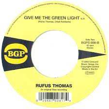 SP Rufus Thomas: Funky Hot Grits / Give Me The Green Light 657096