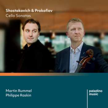 Album Rummel,martin / Raskin,philippe: Shostakovich & Prokofiev: Cello Sonatas