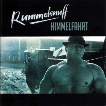 Album Rummelsnuff: Himmelfahrt