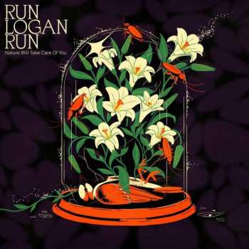 LP Run Logan Run: Nature Will Take Care Of You 386000