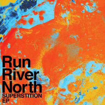 Album Run River North: Superstition EP