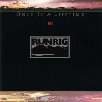 Runrig: Once In A Lifetime (Live)