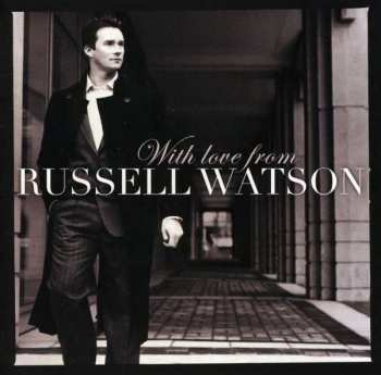 CD Russell Watson: With Love From Russell Watson 406381