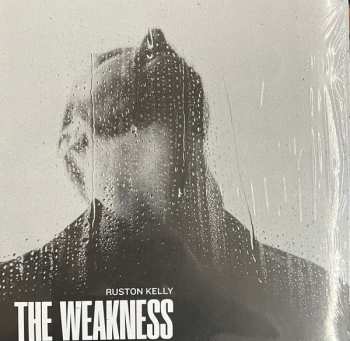 LP Ruston Kelly: The Weakness CLR | LTD 591175