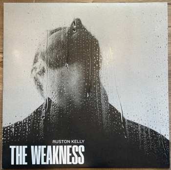 LP Ruston Kelly: The Weakness 592449