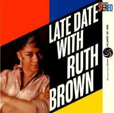 CD Ruth Brown: Late Date With Ruth Brown 546943